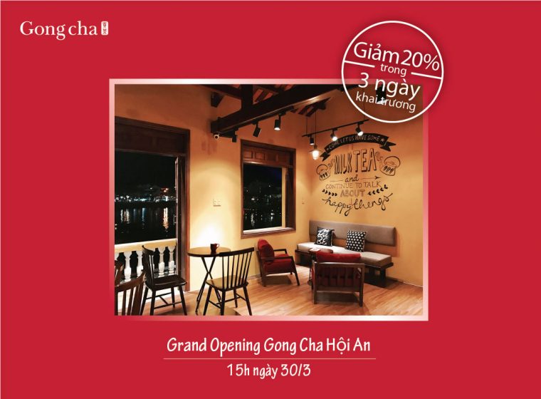 Grand Opening Gong Cha Hội An